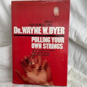 Dr Wayne W Dyer Pulling Your Own Strings-Hardback